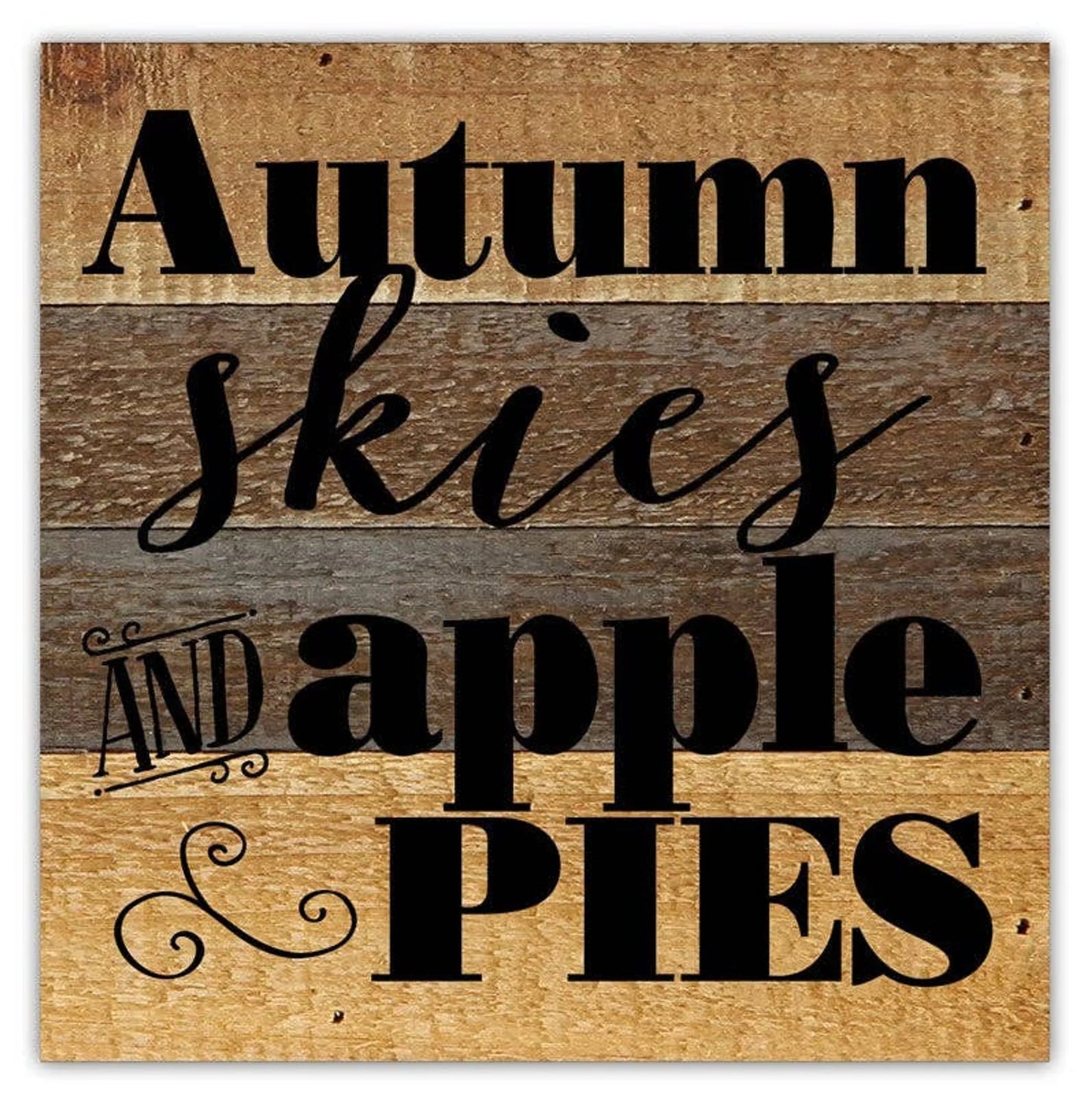 Autumn skies and Apple pies... Wall Sign