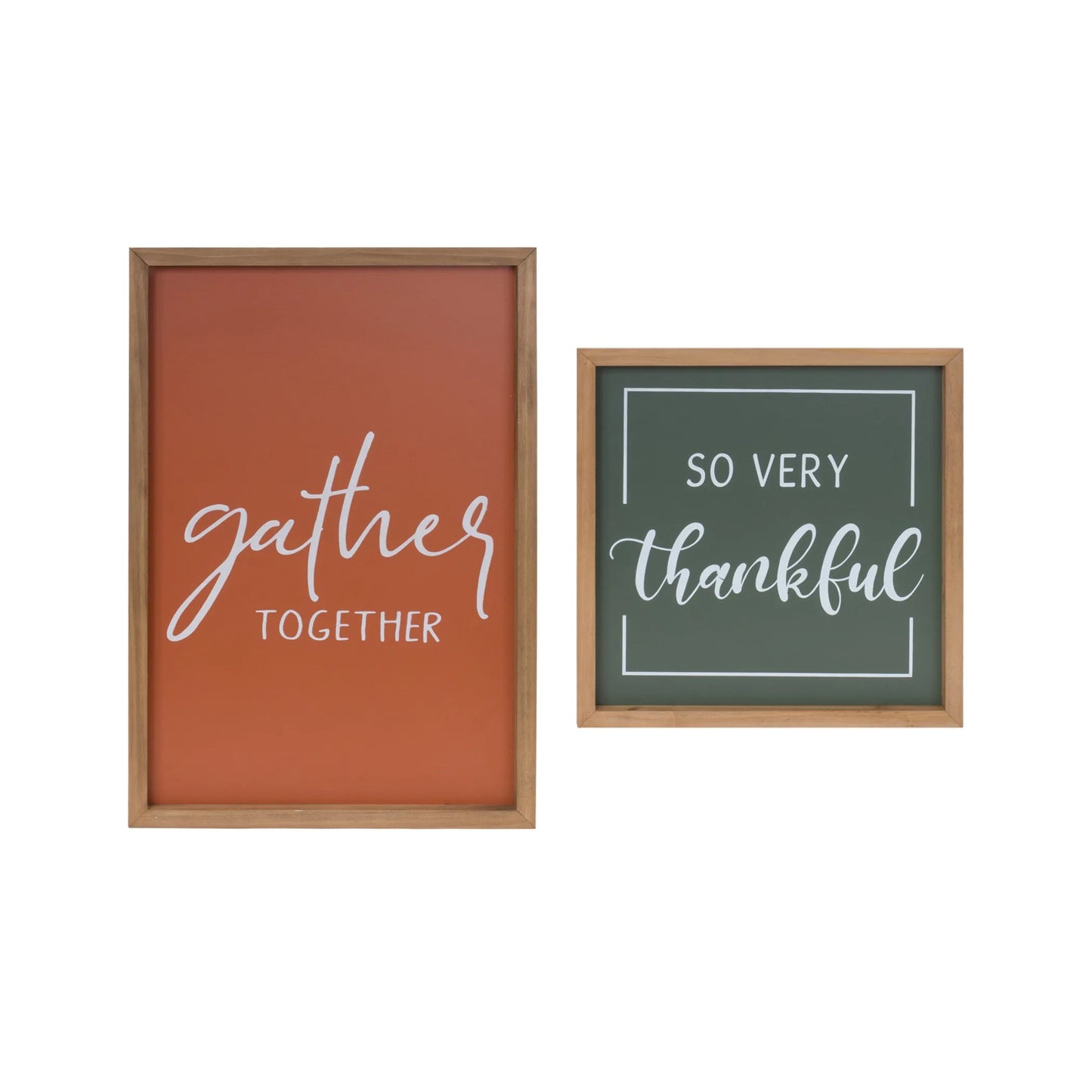 Gather and Thankful Sentiment Sign