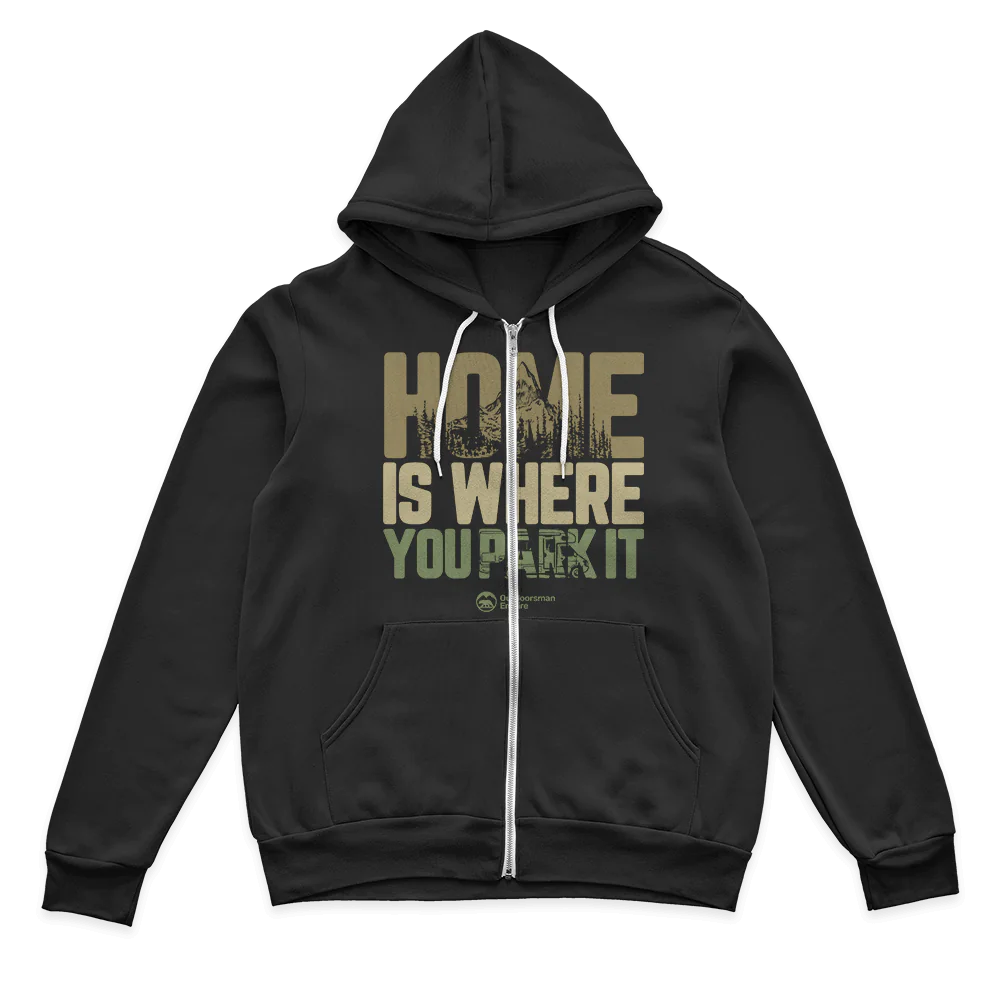 Home Is Your Park Zip up Hoodie